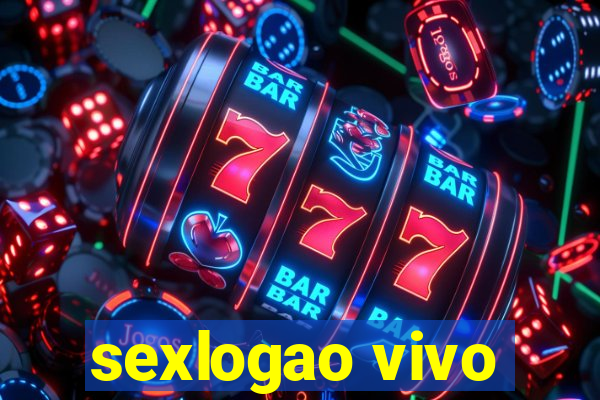 sexlogao vivo